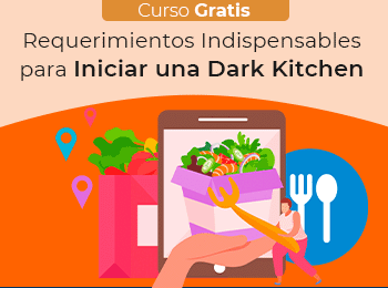 Curso Gratis: Requerimientos Indispensables para Iniciar una Dark kitchen
